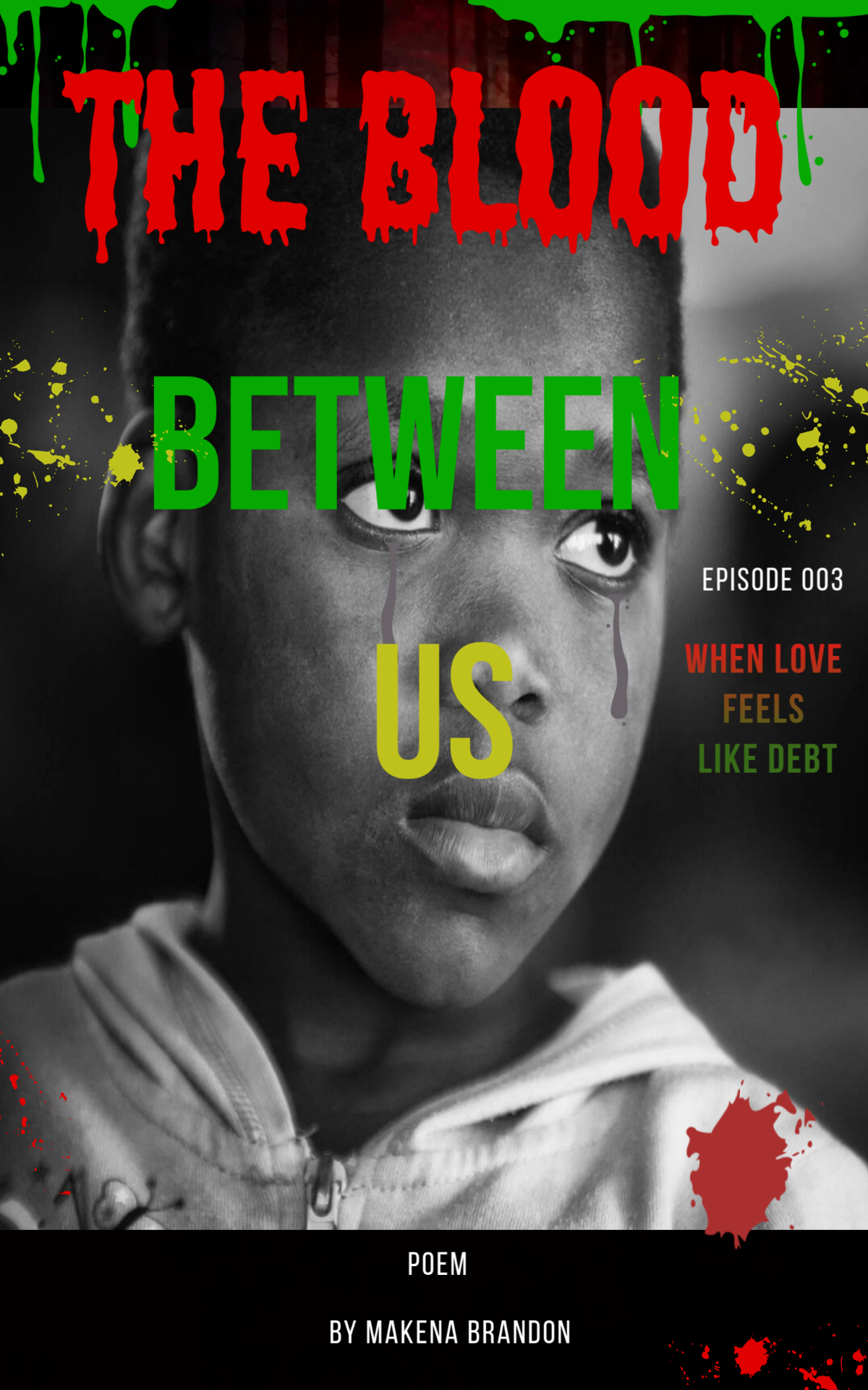 Cover for The Blood Between Us, Ep 03/09: The Silence That Breaks You