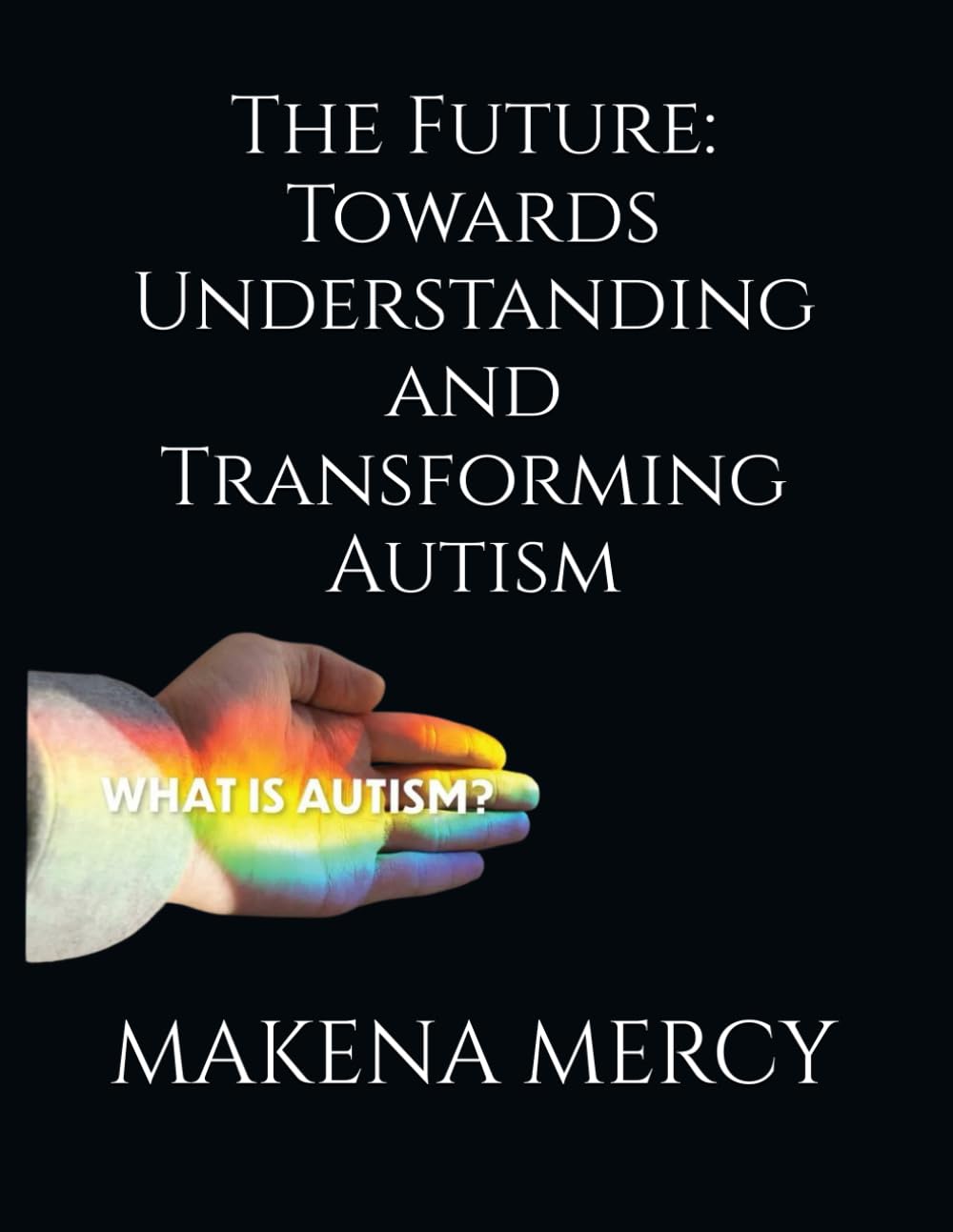 The Future — a book by Makena Brandon
